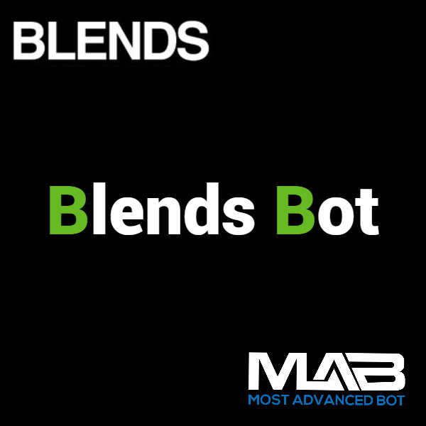 Blends Bot - Most Advanced Bot