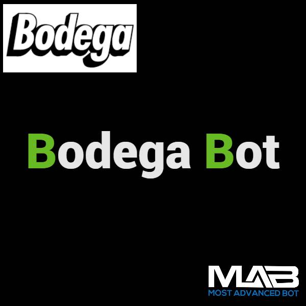 Bodega Bot - Most Advanced Bot