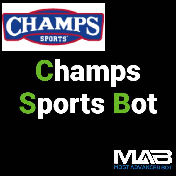 Champs Sports Bot - Most Advanced Bot