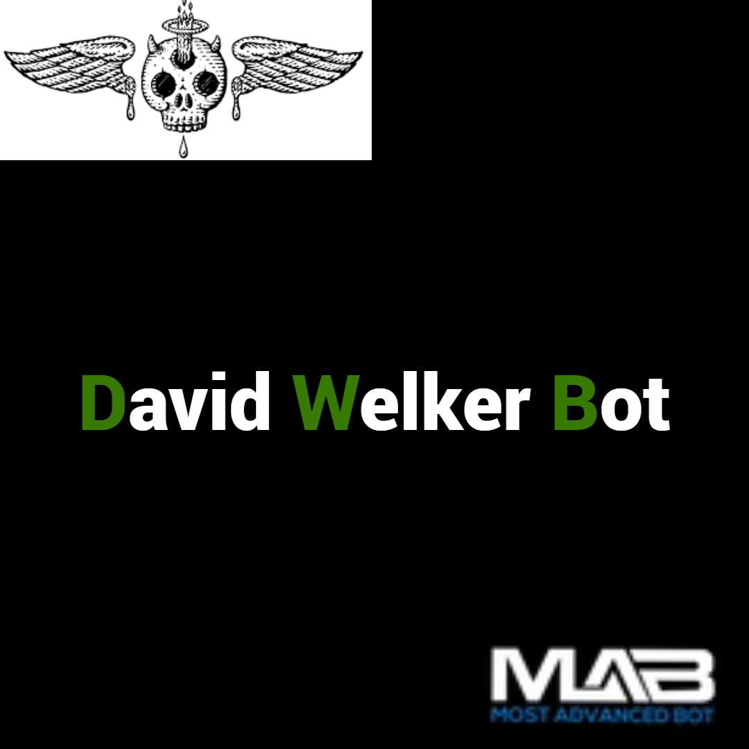 David Welker Bot - Most Advanced Bot