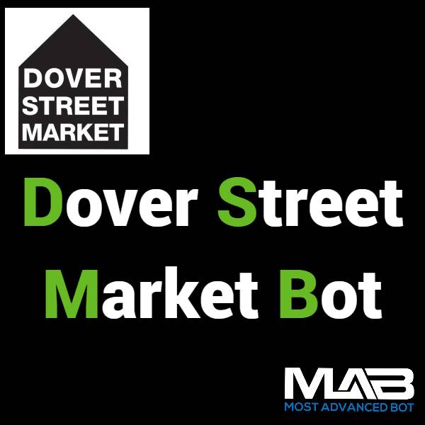 DoverStreetMarket Bot - Most Advanced Bot
