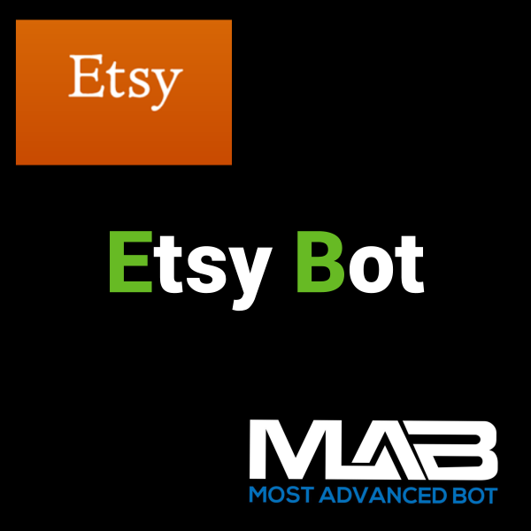 Etsy Bot - Most Advanced Bot