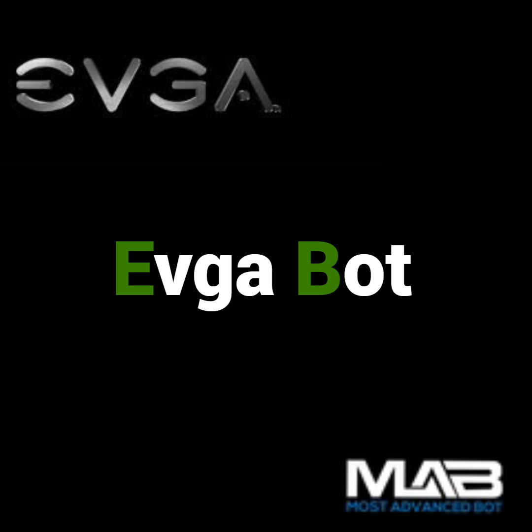 Evga Bot - Most Advanced Bot