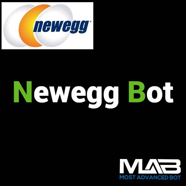 Newegg Bot - Most Advanced Bot