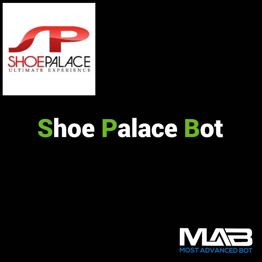 Shoe Palace Bot - Most Advanced Bot
