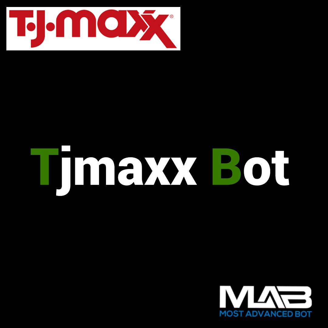Tjmaxx Bot - Most Advanced Bot