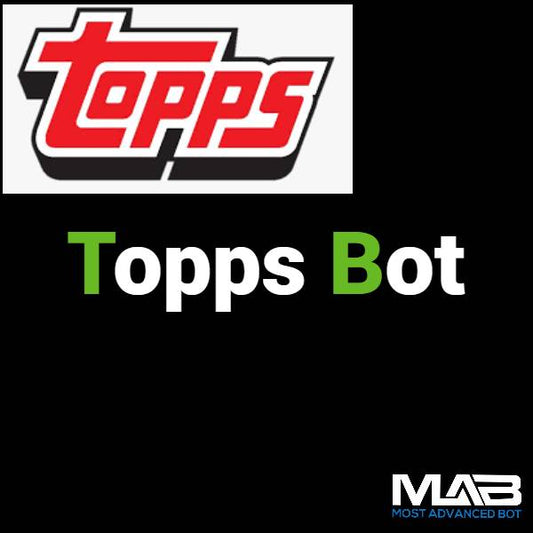Topps Bot - Most Advanced Bot