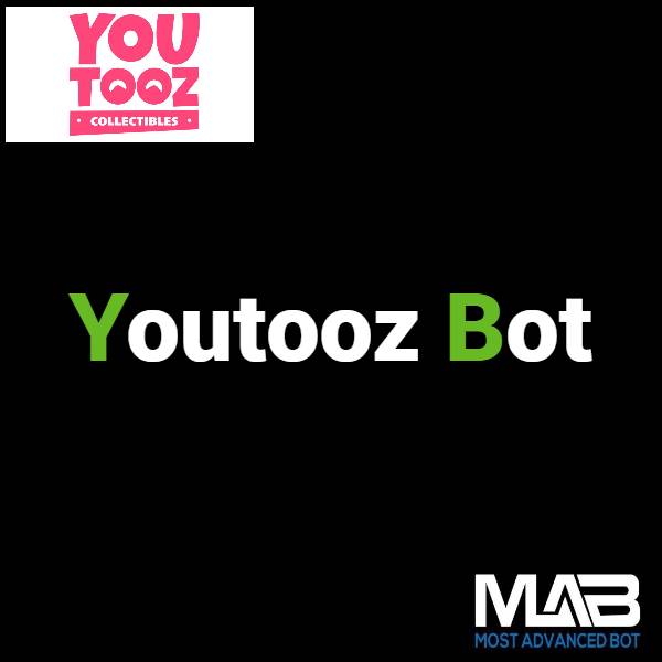 Youtooz Bot - Most Advanced Bot