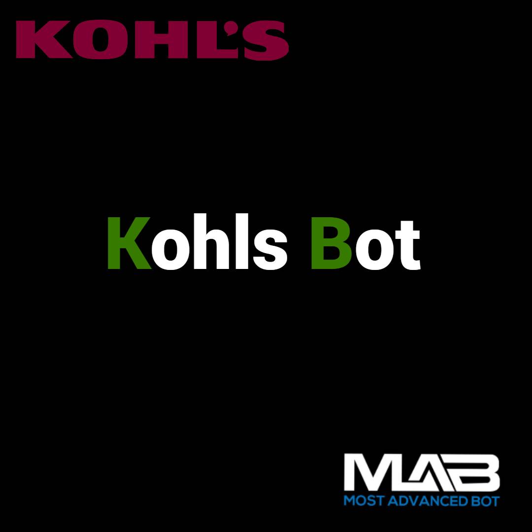 Kohls Bot - Most Advanced Bot