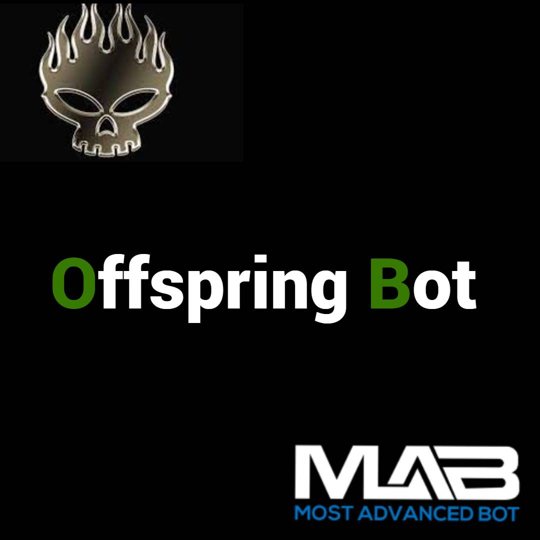 Offspring Bot - Most Advanced Bot